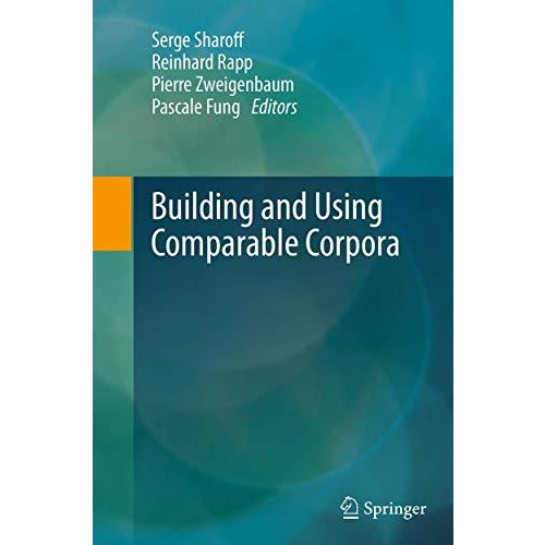 Building and Using Comparable Corpora [Paperback]