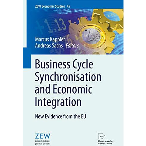 Business Cycle Synchronisation and Economic Integration: New Evidence from the E [Hardcover]