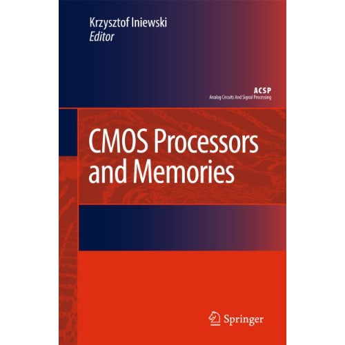 CMOS Processors and Memories [Paperback]