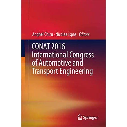 CONAT 2016 International Congress of Automotive and Transport Engineering [Hardcover]