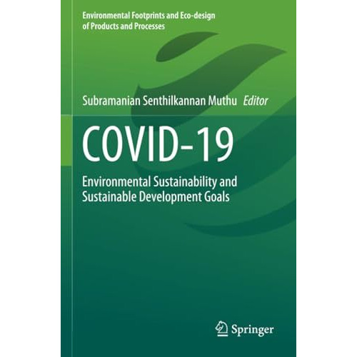 COVID-19: Environmental Sustainability and Sustainable Development Goals [Paperback]