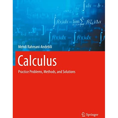 Calculus: Practice Problems, Methods, and Solutions [Paperback]