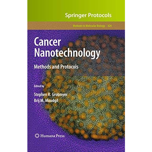 Cancer Nanotechnology: Methods and Protocols [Hardcover]