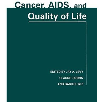 Cancer, AIDS, and Quality of Life [Hardcover]