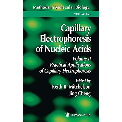 Capillary Electrophoresis of Nucleic Acids [Hardcover]