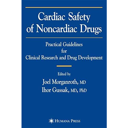 Cardiac Safety of Noncardiac Drugs: Practical Guidelines for Clinical Research a [Hardcover]