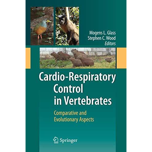 Cardio-Respiratory Control in Vertebrates: Comparative and Evolutionary Aspects [Paperback]