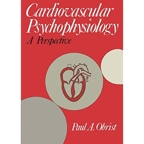 Cardiovascular Psychophysiology: A Perspective [Paperback]