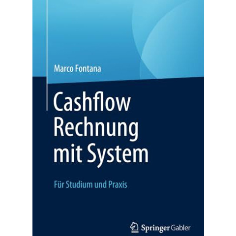 Cashflow Rechnung mit System: F?r Studium und Praxis [Paperback]