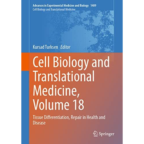 Cell Biology and Translational Medicine, Volume 18: Tissue Differentiation, Repa [Hardcover]