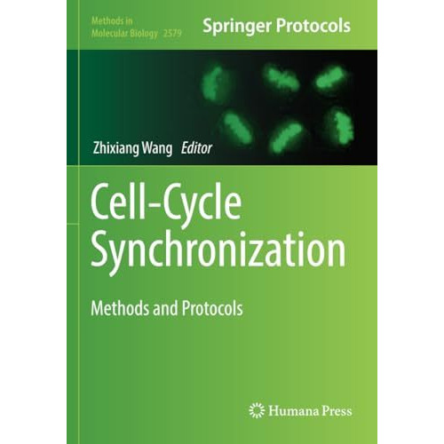 Cell-Cycle Synchronization: Methods and Protocols [Paperback]