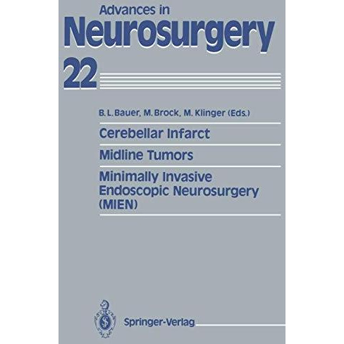 Cerebellar Infarct. Midline Tumors. Minimally Invasive Endoscopic Neurosurgery ( [Paperback]