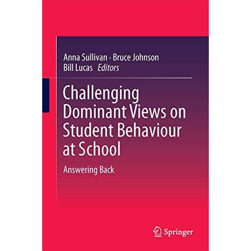 Challenging Dominant Views on Student Behaviour at School: Answering Back [Hardcover]