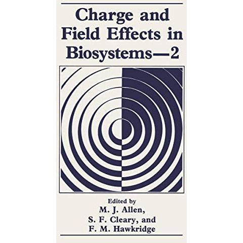 Charge and Field Effects in Biosystems2 [Paperback]