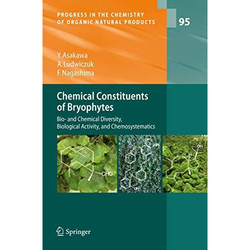 Chemical Constituents of Bryophytes: Bio- and Chemical Diversity, Biological Act [Hardcover]