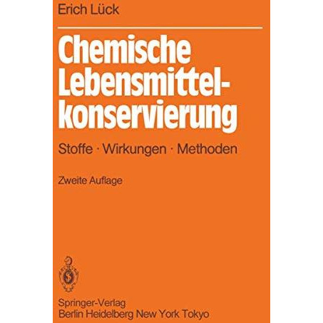 Chemische Lebensmittelkonservierung: Stoffe Wirkungen Methoden [Paperback]