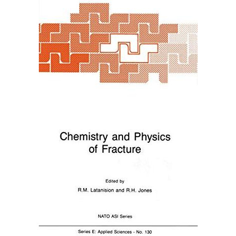 Chemistry and Physics of Fracture [Paperback]