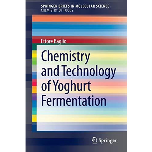 Chemistry and Technology of Yoghurt Fermentation [Paperback]