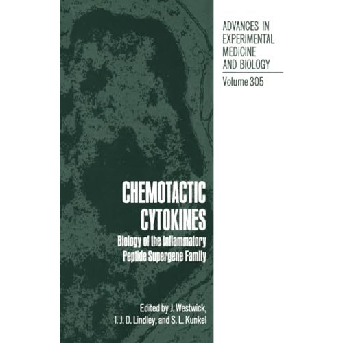 Chemotactic Cytokines: Biology of the Inflammatory Peptide Supergene Family [Paperback]