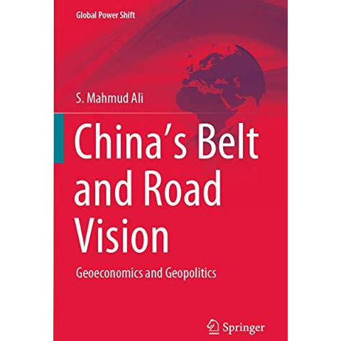 Chinas Belt and Road Vision: Geoeconomics and Geopolitics [Paperback]