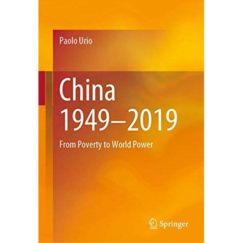 China 19492019: From Poverty to World Power [Hardcover]