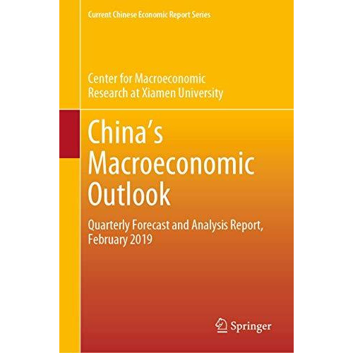 China's Macroeconomic Outlook: Quarterly Forecast and Analysis Report, February  [Hardcover]