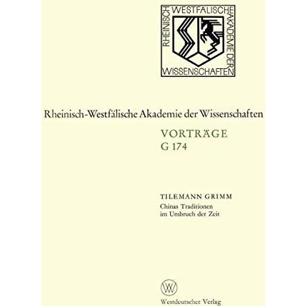 Chinas Traditionen im Umbruch der Zeit: Gemeinsame Sitzung der Klasse f?r Geiste [Paperback]