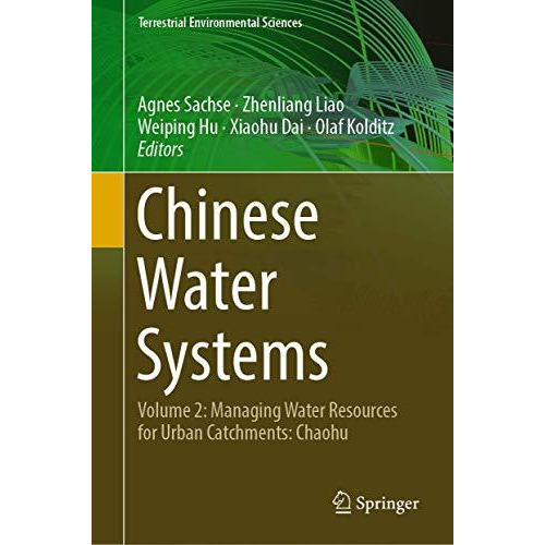 Chinese Water Systems: Volume 2: Managing Water Resources for Urban Catchments:  [Hardcover]