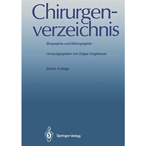 Chirurgenverzeichnis: Biographie und Bibliographie [Paperback]