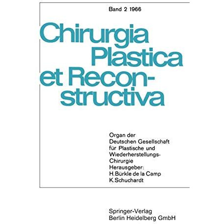 Chirurgia Plastica et Reconstructiva: Organ der Deutschen Gesellschaft f?r plast [Paperback]