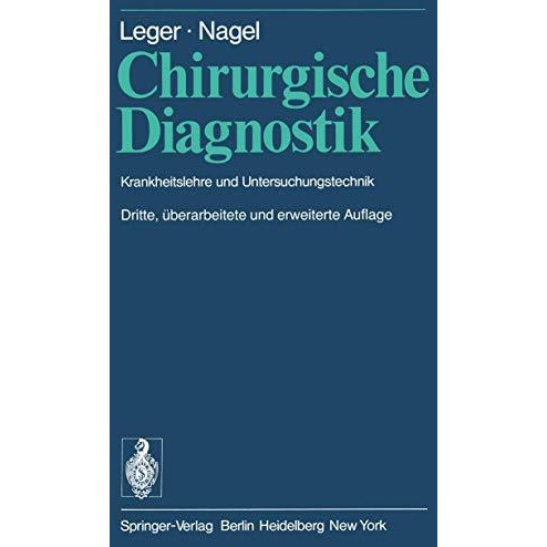 Chirurgische Diagnostik: Krankheitslehre und Untersuchungstechnik [Paperback]