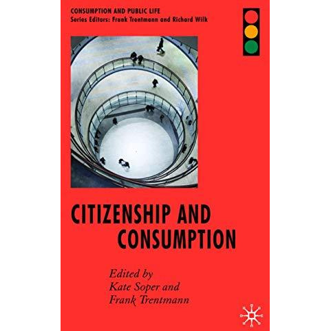 Citizenship and Consumption [Hardcover]