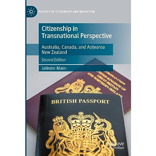 Citizenship in Transnational Perspective: Australia, Canada, and Aotearoa New Ze [Hardcover]