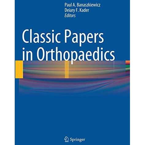 Classic Papers in Orthopaedics [Paperback]