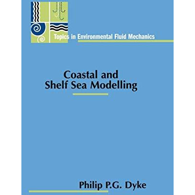 Coastal and Shelf Sea Modelling [Paperback]