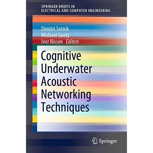 Cognitive Underwater Acoustic Networking Techniques [Paperback]