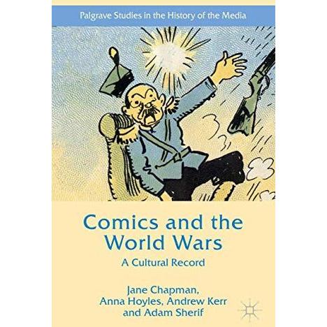 Comics and the World Wars: A Cultural Record [Hardcover]