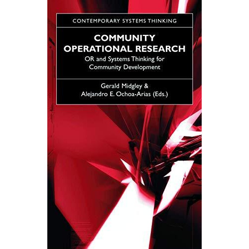 Community Operational Research: OR and Systems Thinking for Community Developmen [Paperback]