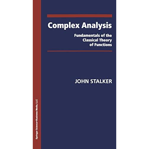 Complex Analysis: Fundamentals of the Classical Theory of Functions [Paperback]