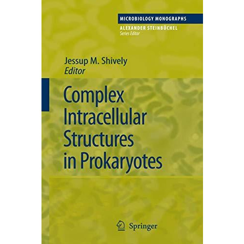 Complex Intracellular Structures in Prokaryotes [Paperback]