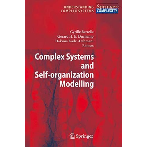 Complex Systems and Self-organization Modelling [Hardcover]