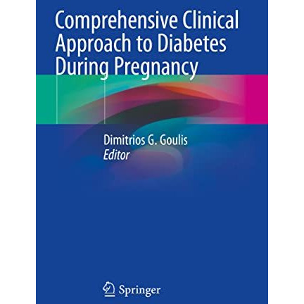 Comprehensive Clinical Approach to Diabetes During Pregnancy [Paperback]