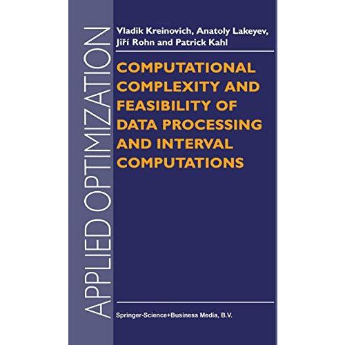 Computational Complexity and Feasibility of Data Processing and Interval Computa [Paperback]