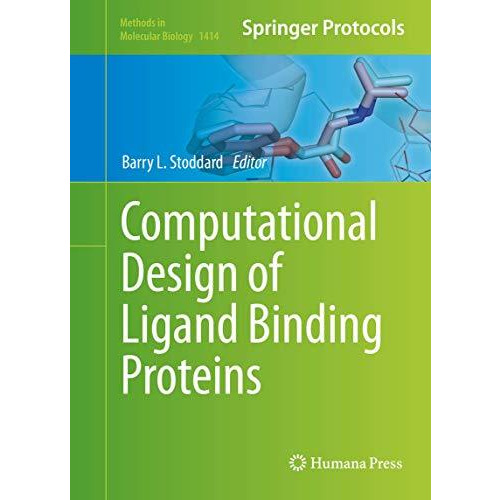 Computational Design of Ligand Binding Proteins [Hardcover]