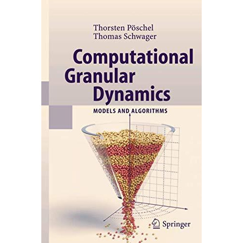 Computational Granular Dynamics: Models and Algorithms [Hardcover]