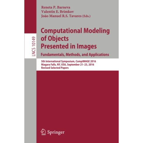 Computational Modeling of Objects Presented in Images. Fundamentals, Methods, an [Paperback]