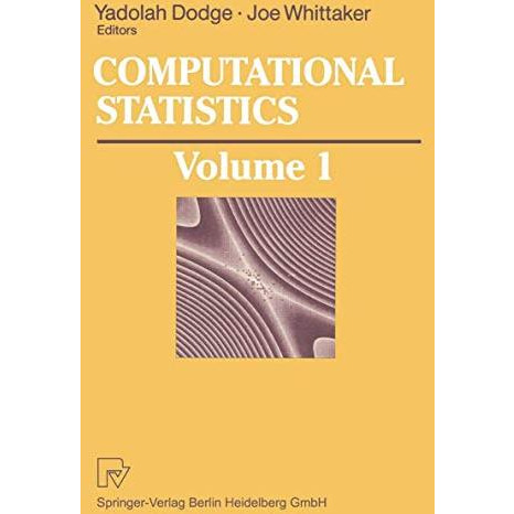 Computational Statistics: Volume 1: Proceedings of the 10th Symposium on Computa [Paperback]