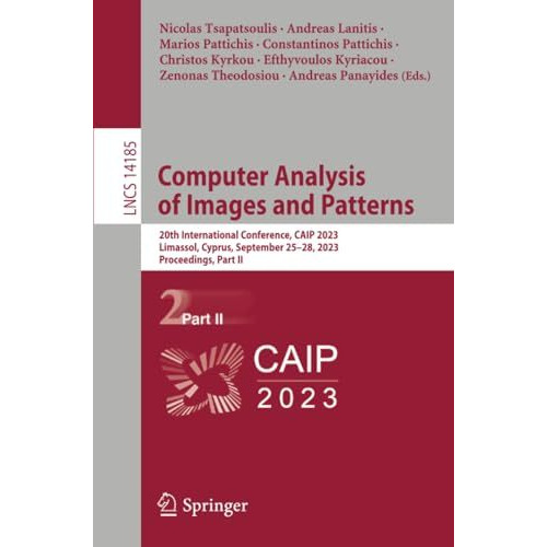 Computer Analysis of Images and Patterns: 20th International Conference, CAIP 20 [Paperback]