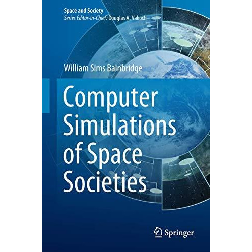 Computer Simulations of Space Societies [Hardcover]