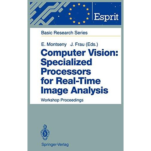 Computer Vision: Specialized Processors for Real-Time Image Analysis: Workshop P [Hardcover]